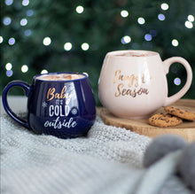 Load image into Gallery viewer, Baby its cold outside ceramic mug